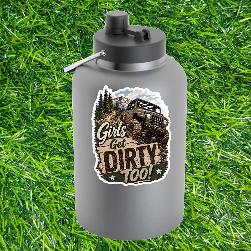 Girls Get Dirty Too Off Road Decal, Muddy 4x4 Mountain Muddy Trail Sticker