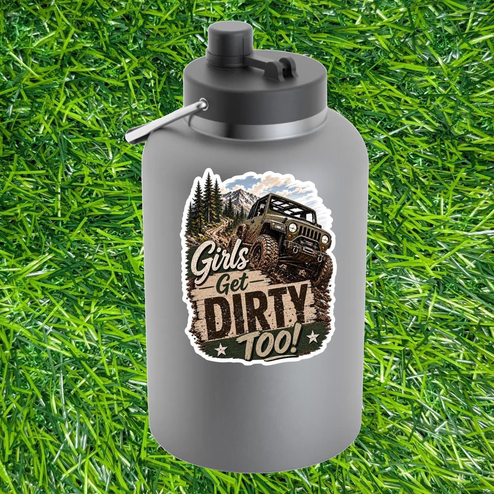 Girls Get Dirty Too Off Road Decal, Muddy 4x4 Mountain Muddy Trail Sticker