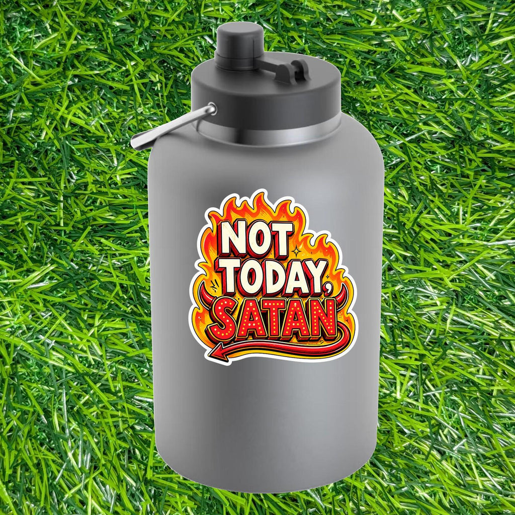 Not Today Satan Sticker Spiritual Decal Christian Meme Sarcastic Motivation