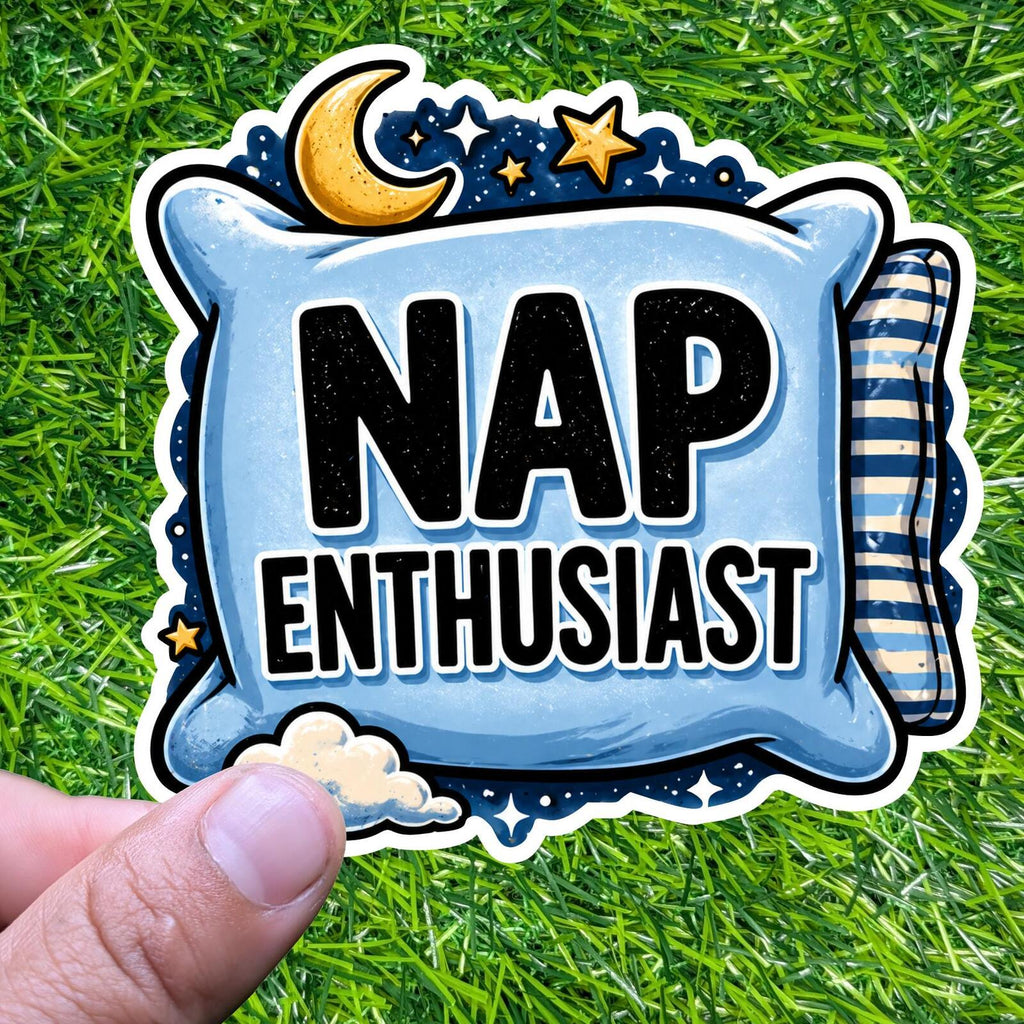 Nap Enthusiast Sticker Sleep Lover Decal Lazy Day Introvert Couch Life Self Care