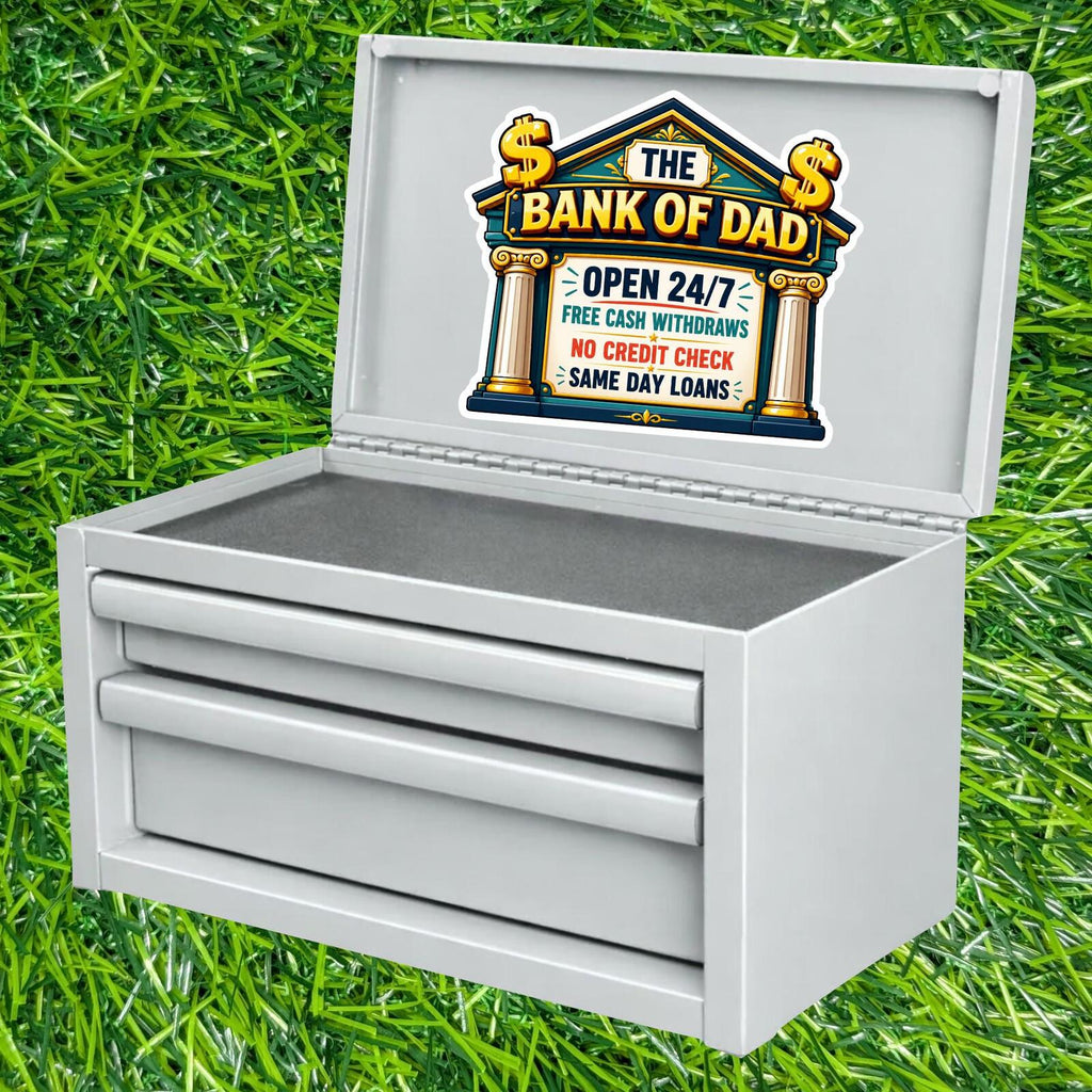 Bank Of Dad Open 24/7 Free Cash Withdraws No Credit Check Same Day Loans Sticker