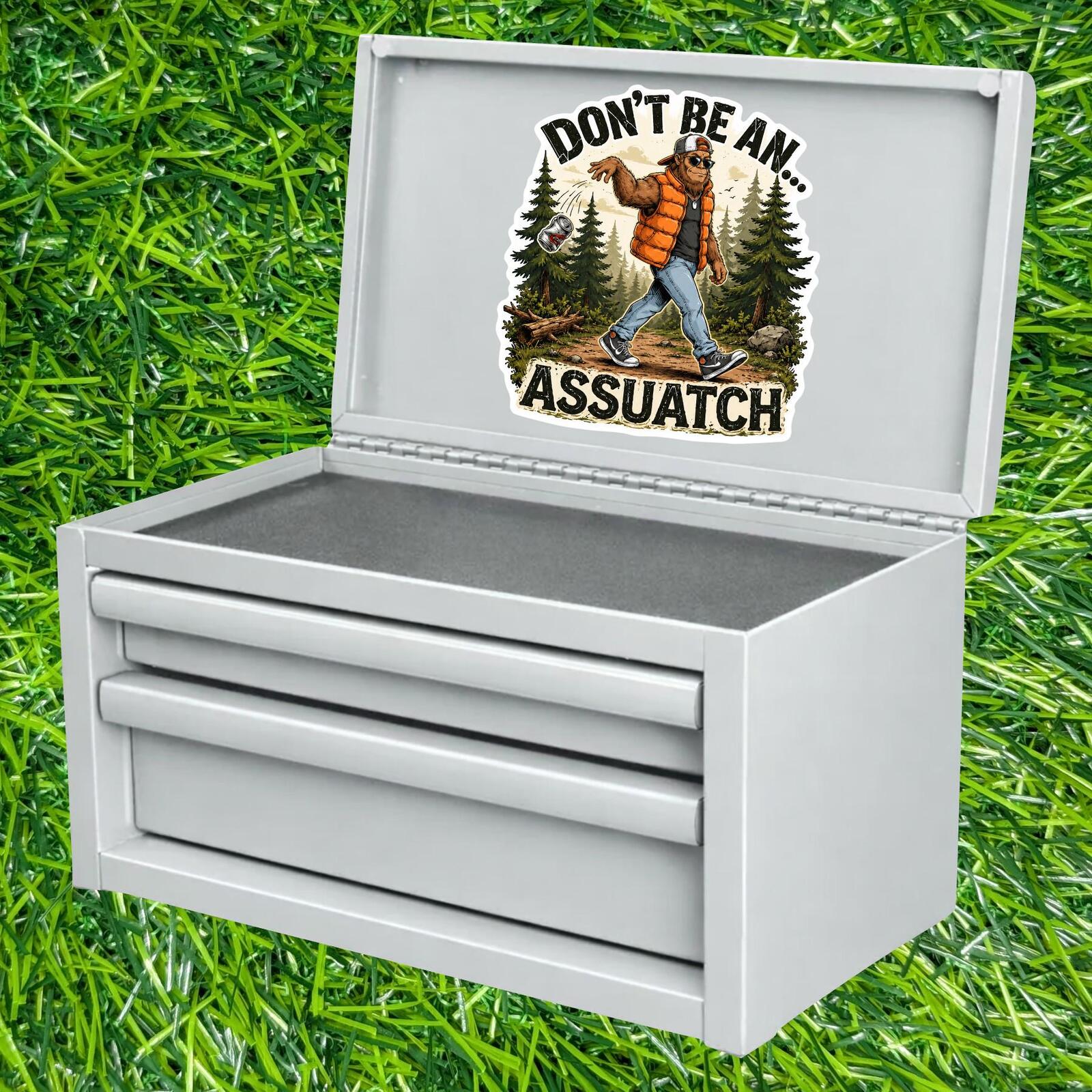 Dont Be Assuatch Sticker Sasquatch Forest Decal Bigfoot Camping Outdoor Sarcasm Hiking Trail Cryptid