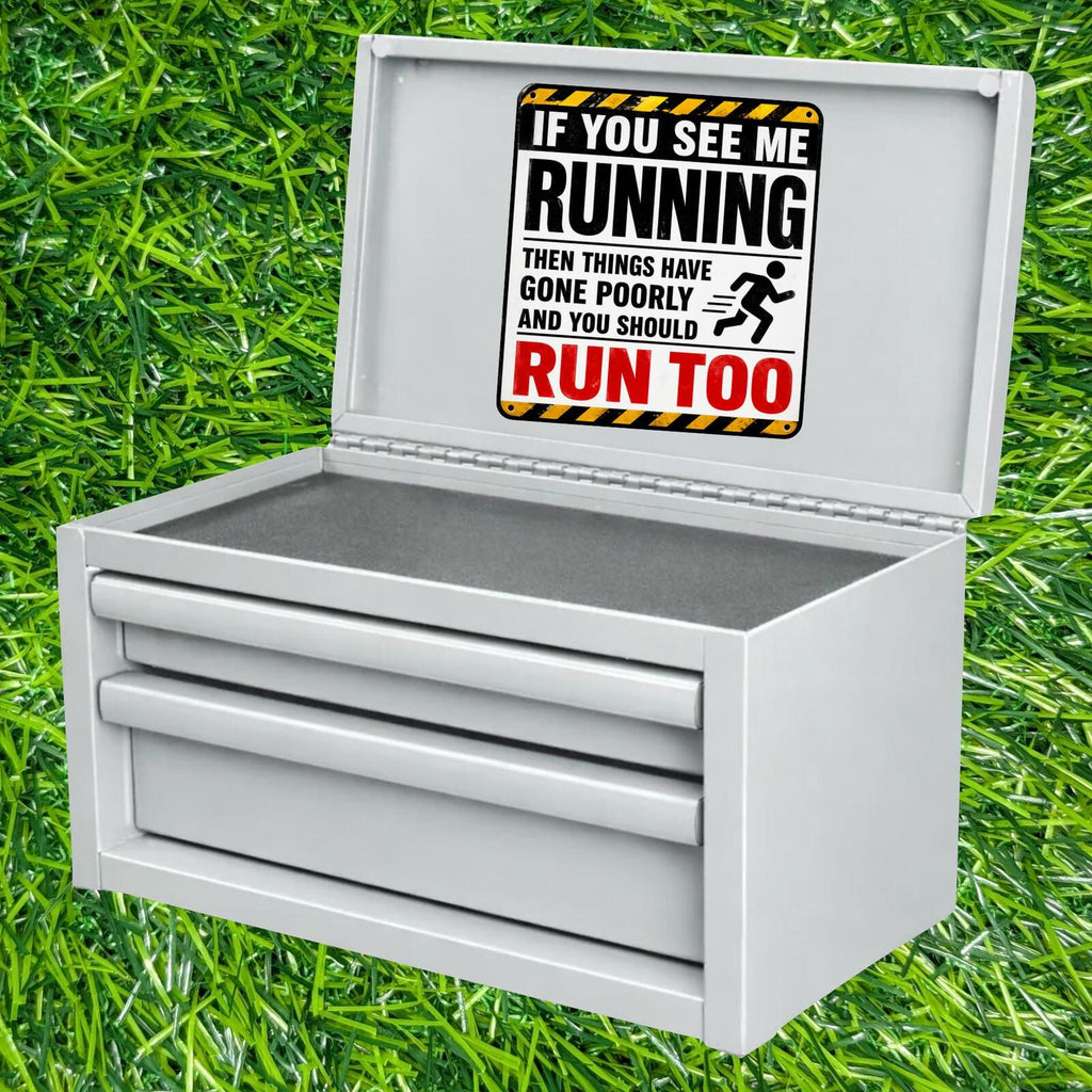 If You See Me Running Things Have Gone Poorly Sticker