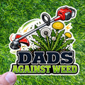 Dads Against Weed Sticker Lawn Care Decal Father Humor Yard Work Weed Whacker