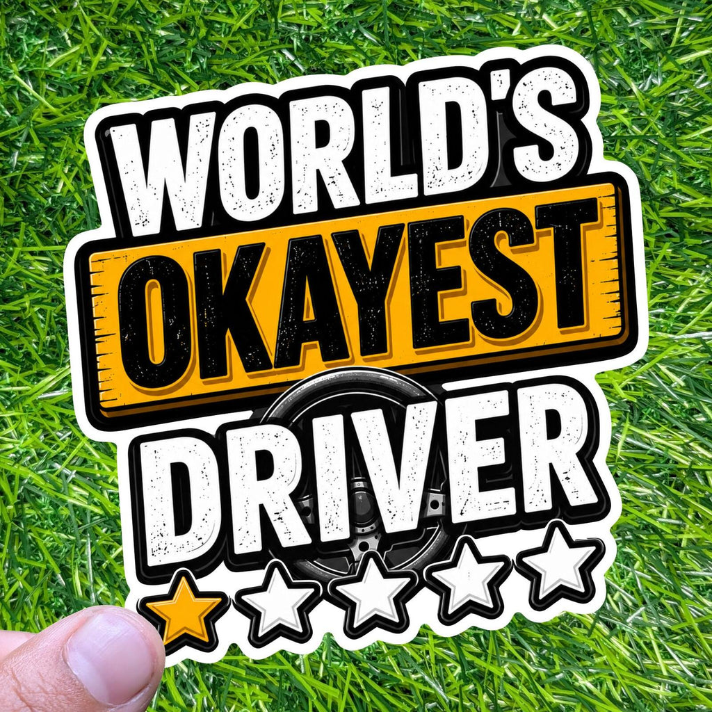 World's Okayest Driver Sticker Car Decal New License Student Road Trip Auto Humor