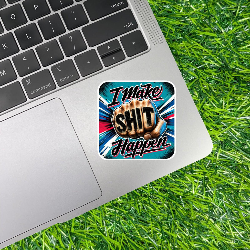I Make Stuff Happen Fist Punch Decal Motivational Knuckles Overachiever Sticker