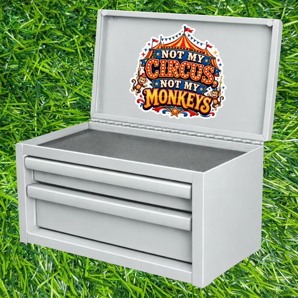 Not My Circus Monkeys Sticker Sarcastic Decal Business Chaos Drama Free Problem