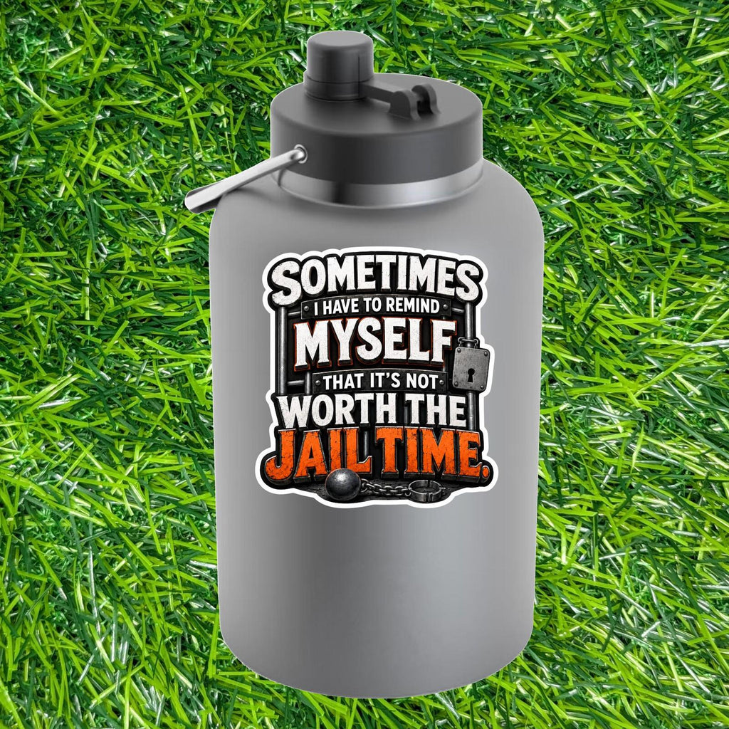 Not Worth Jail Time Sticker Sarcastic Decal Anger Management Prison Bars Attitude Mood Humor