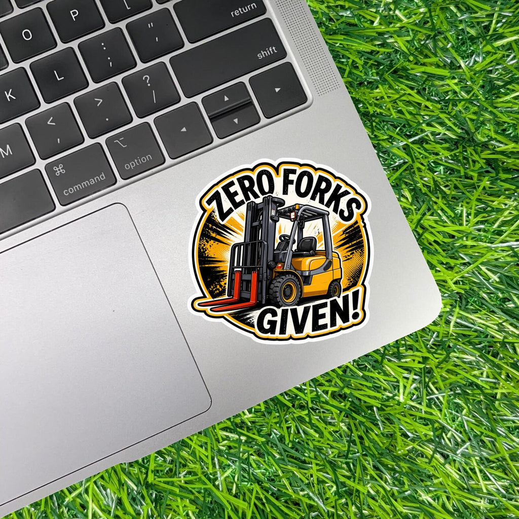 Zero Forks Given! Forklift Driver Sticker Warehouse Worker Decal Logistics Humor