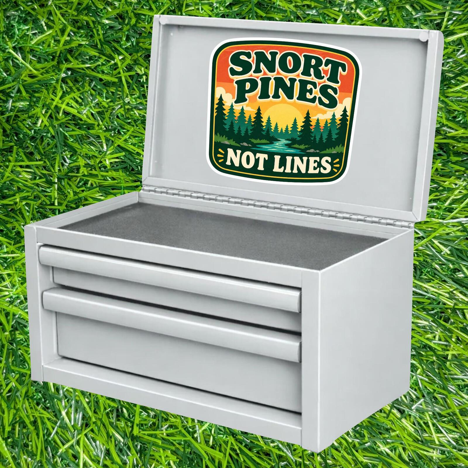 Snort Pines Not Lines Sticker Hiking Decal Outdoor Nature Humor Camper Forest