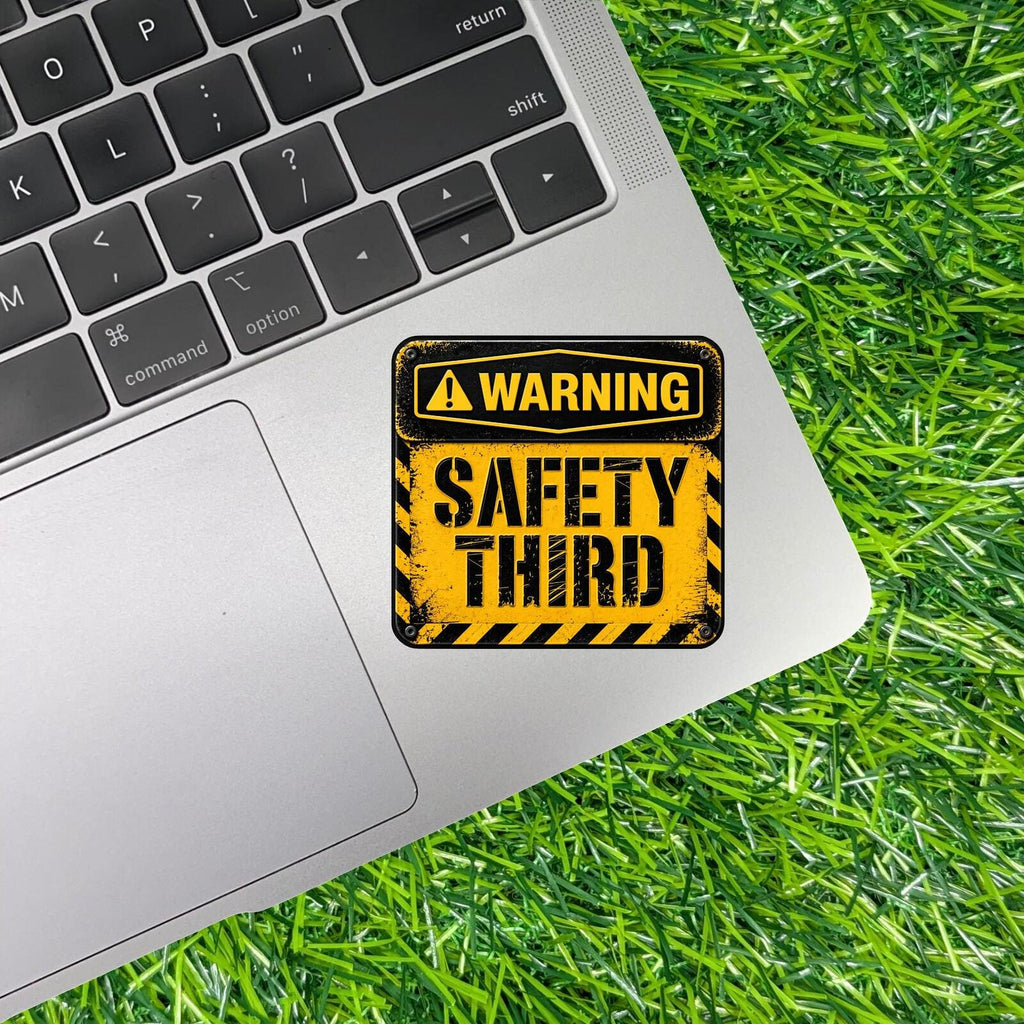 Warning Safety Third Sticker, Trades Worker Humor Decal, Construction Hard Hat