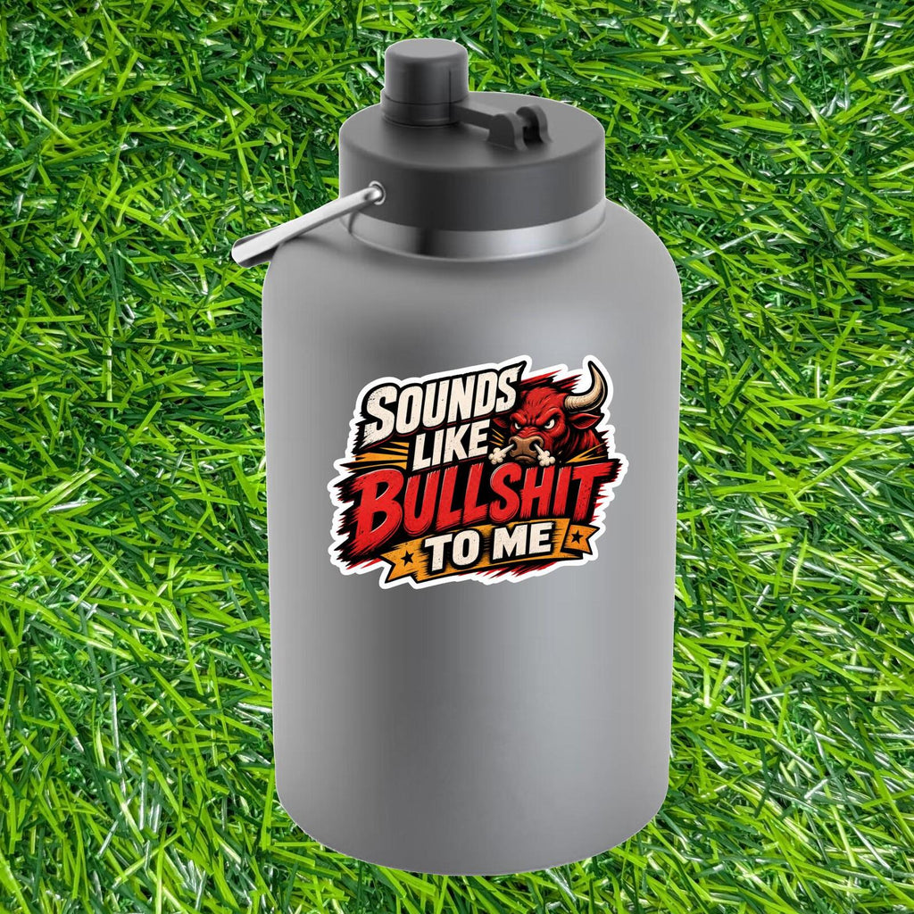 Sounds Like Bull To Me Sticker Sarcastic Decal Skeptic Angry Bull BS Detector