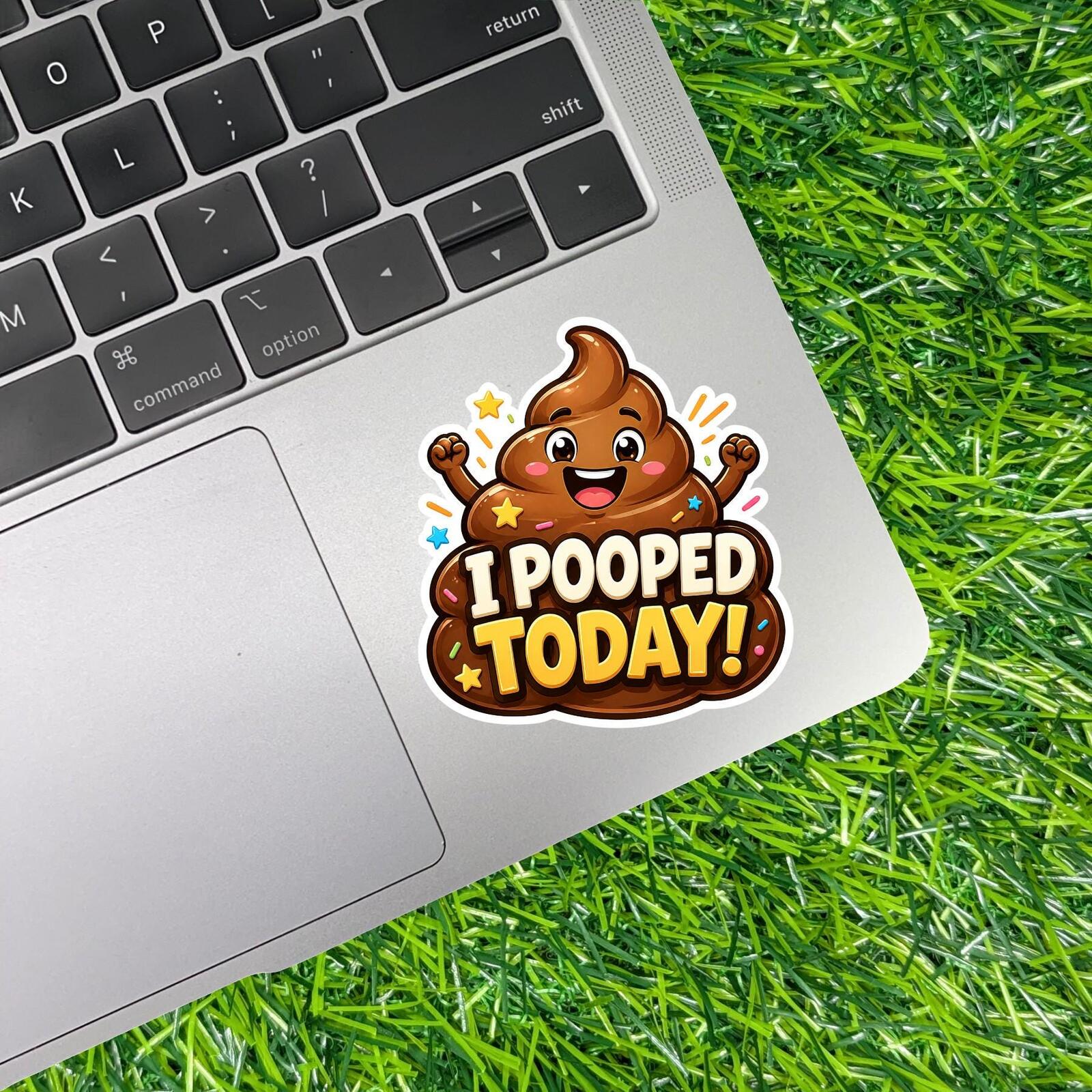 I Pooped Today Sticker, Bathroom Humor Decal, Potty Achievement, Gross Poo Emoji