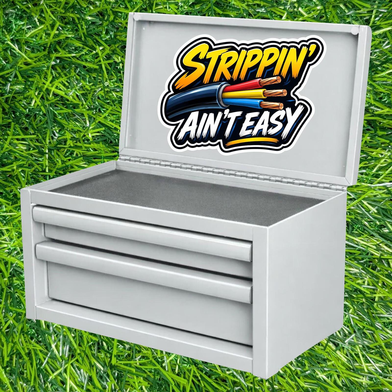 Stippin' Ain't Easy, Electrician Sticker Funny Wire Stripper Decal Trades Humor