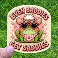 Even Baddies Get Saddies Frog Sticker Cowgirl Decal Cute Western Sad Girl Mood Humor
