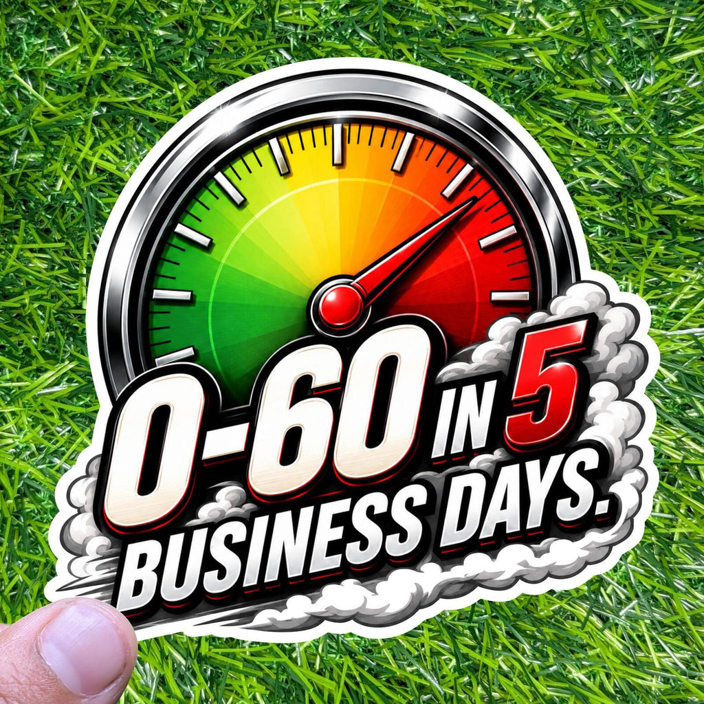 Zero To Sixty Business Days Sticker Slow Car Decal Speedometer Racing Driver Garage Humor