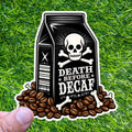 Death Before Decaf Skull Crossbones Coffee Dark Roast Caffeine Espresso Sticker