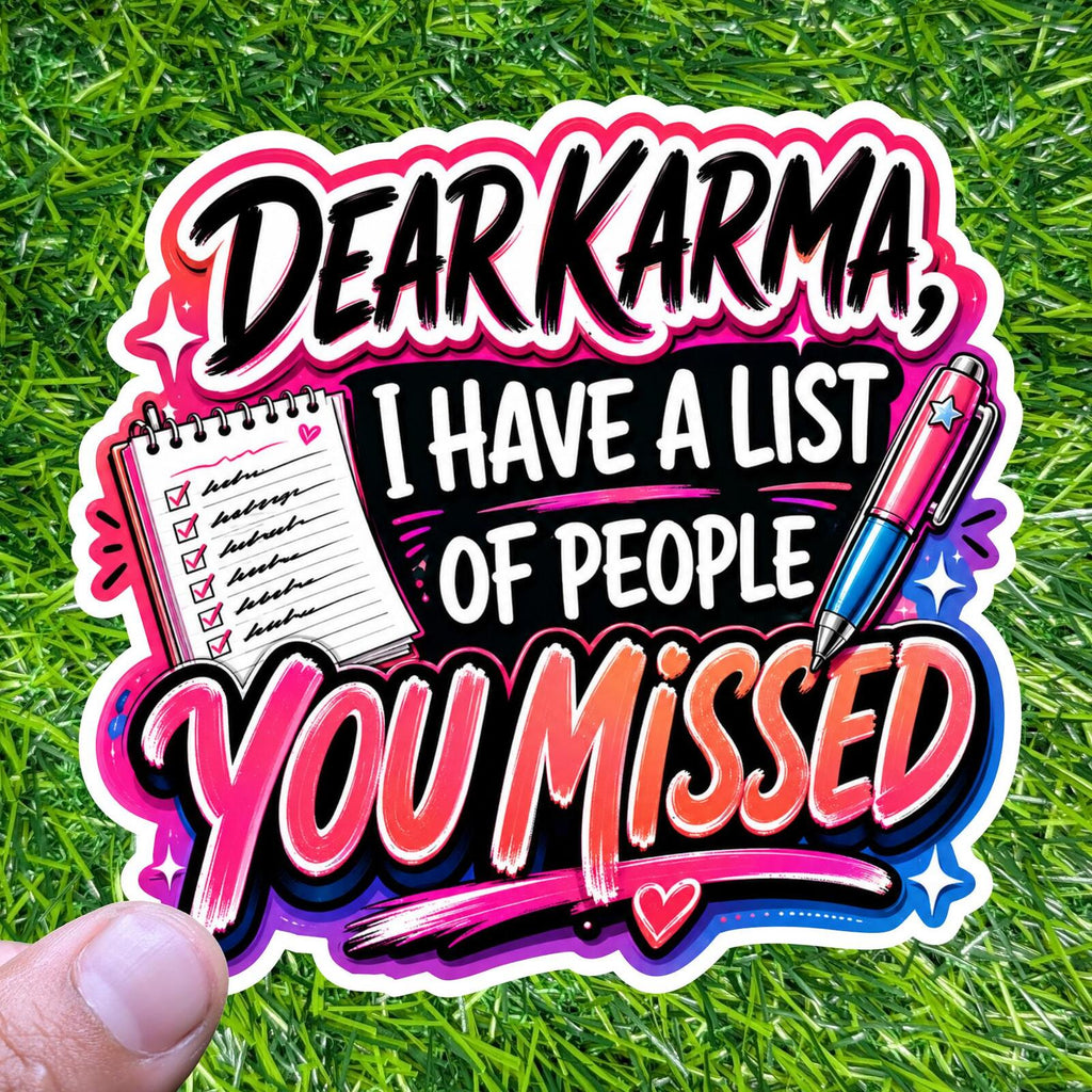 Dear Karma List People Missed Sticker Sarcastic Notebook Decal Revenge Mood Planner Laptop Bestie