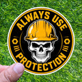 Always Use Protection Sticker Decal Hardhat Skull Safety Trade Work Blue Collar