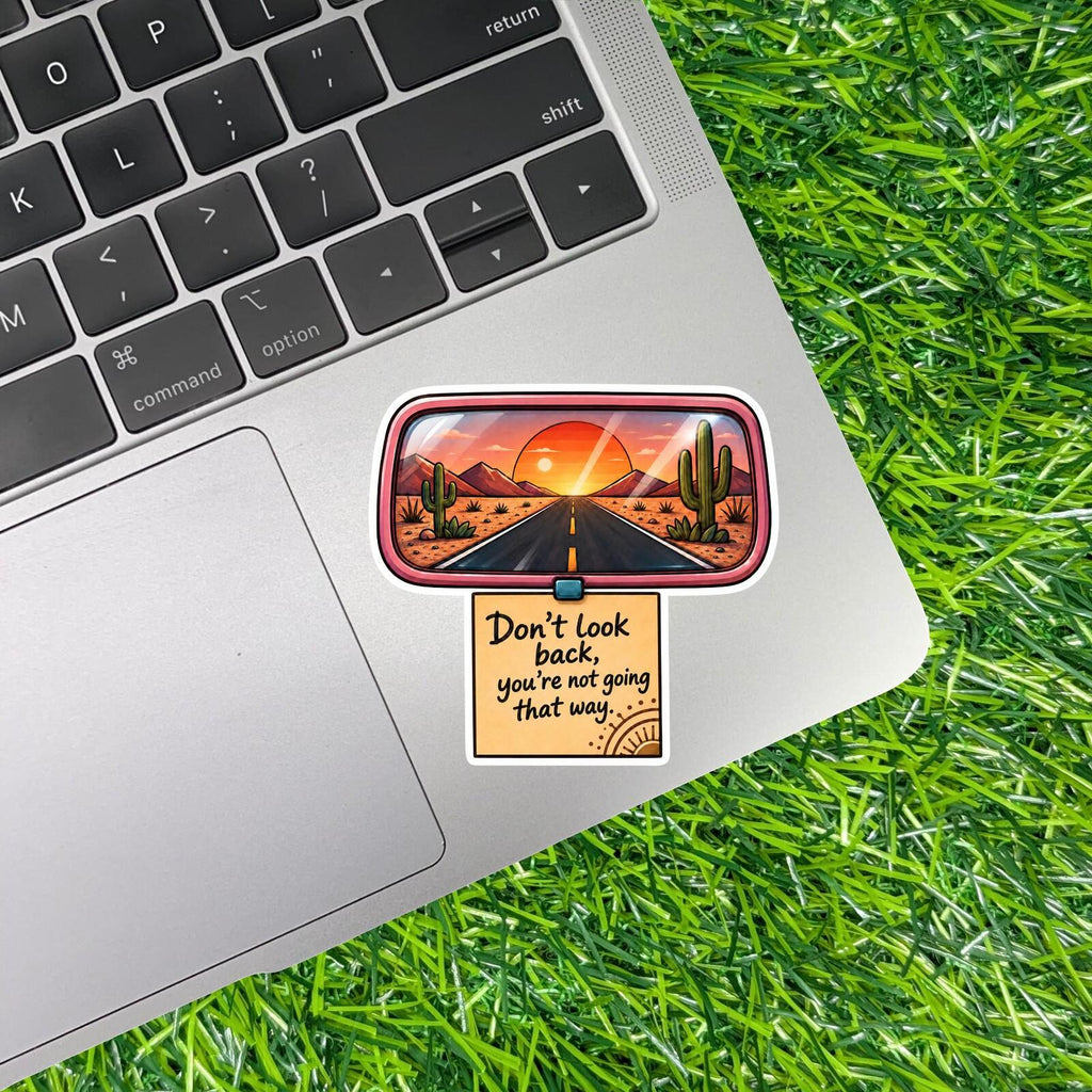 Don't Look Back Sticker Motivational Road Decal Desert Sunset Travel Journey Inspirational Reminder