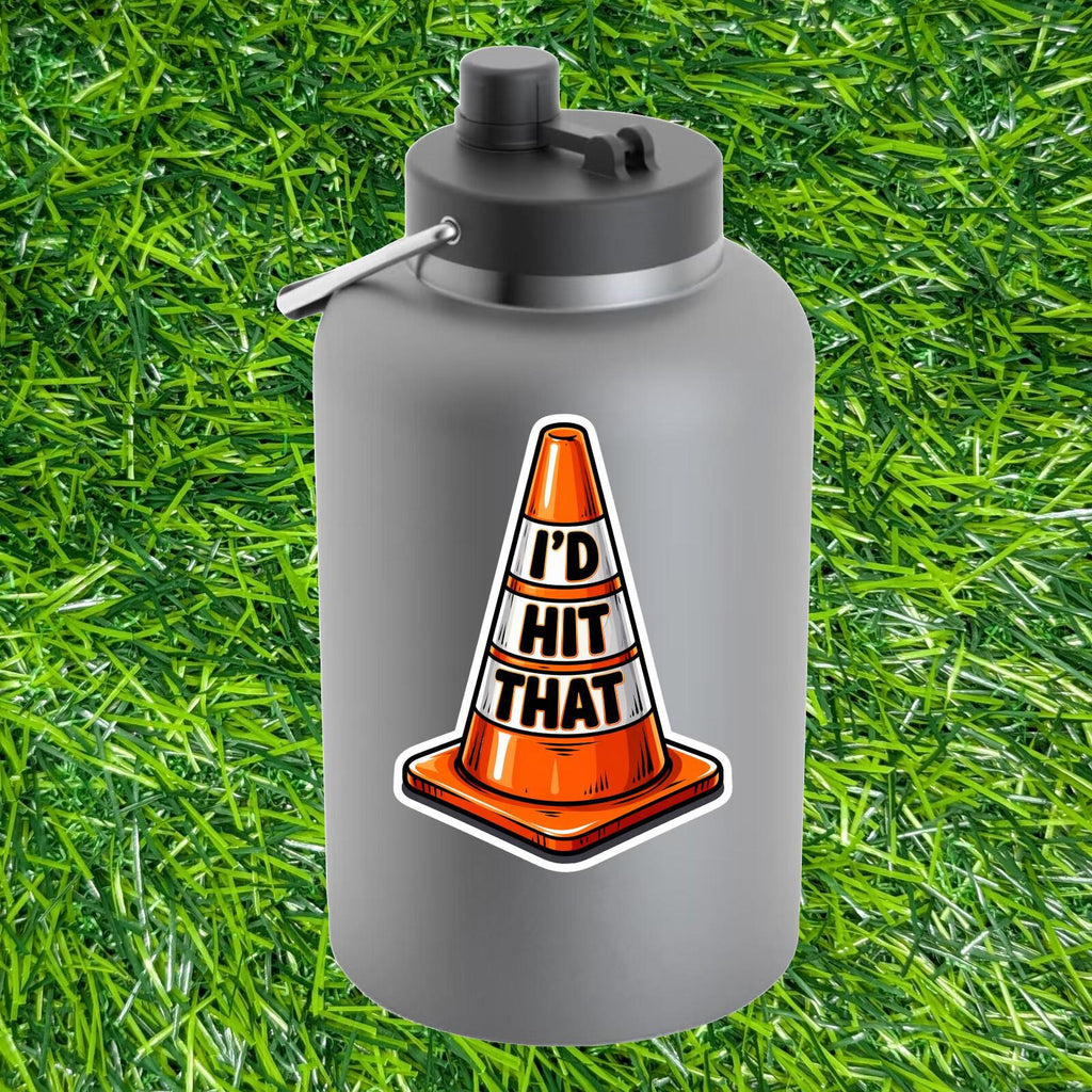 I'd Hit That, Traffic Cone Sticker, Funny Driver Decal, Car Humor Bumper Sticker