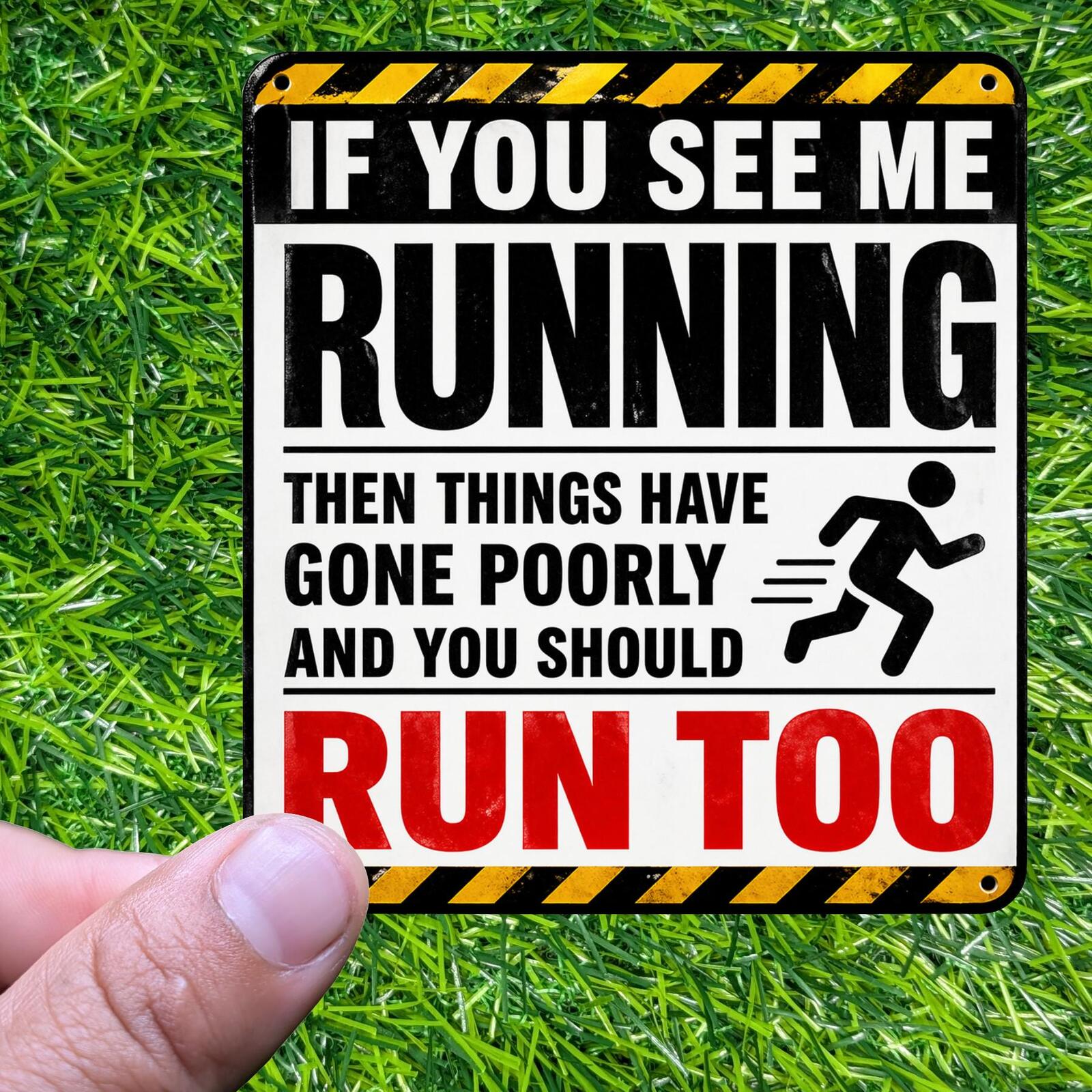 If You See Me Running Things Have Gone Poorly Sticker