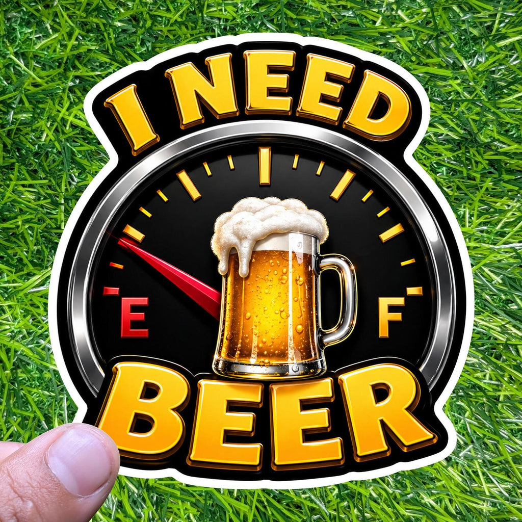 I Need Beer Fuel Gauge Sticker, Drinking Decal, Running On Empty Humor, Drinker