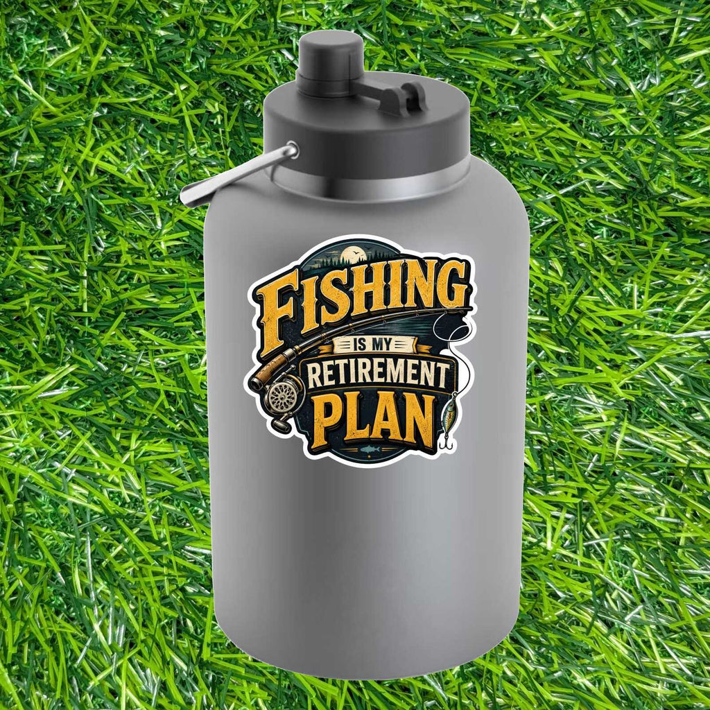 Fishing Retirement Plan Sticker Angler Decal Lake Boat Rod Reel Lure Fisherman Outdoors Cabin