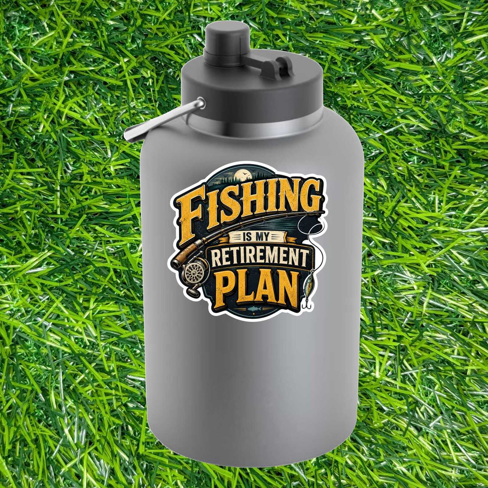 Fishing Retirement Plan Sticker Angler Decal Lake Boat Rod Reel Lure Fisherman Outdoors Cabin
