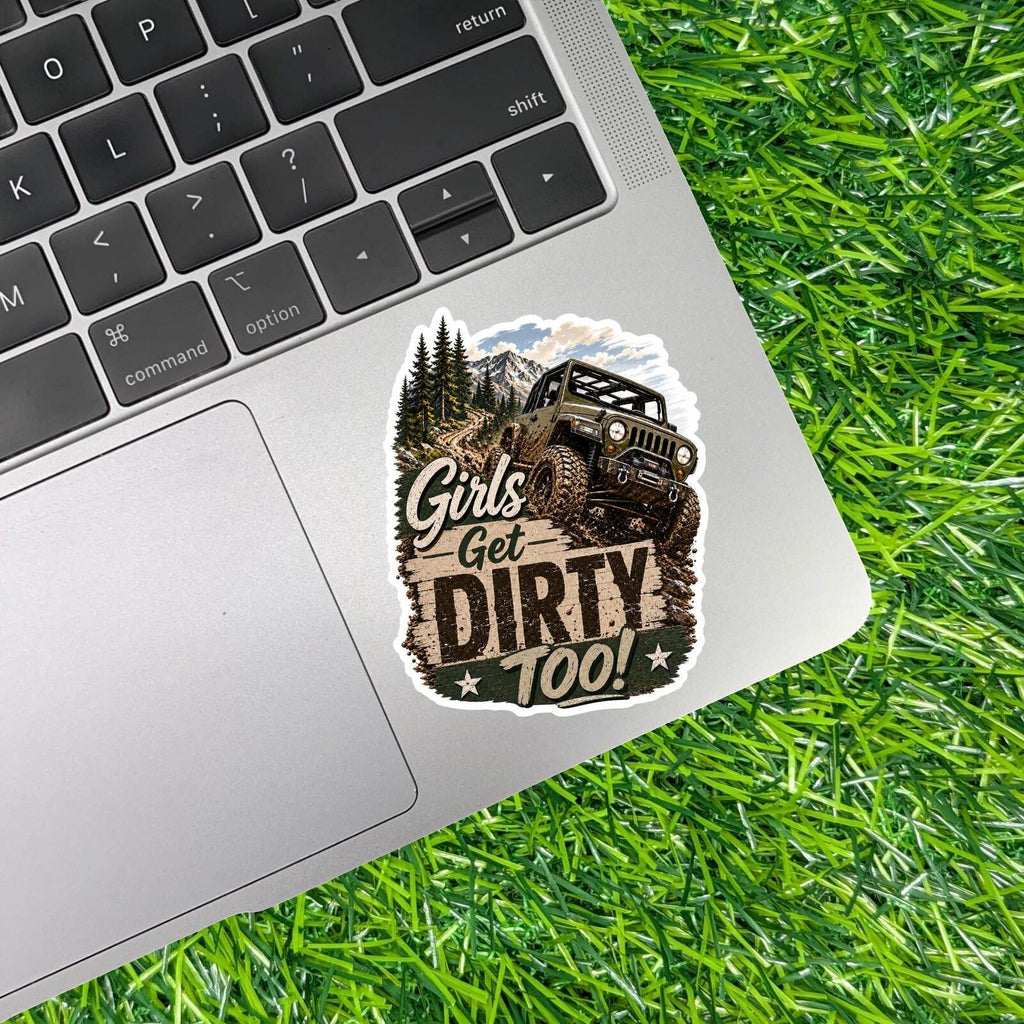 Girls Get Dirty Too Off Road Decal, Muddy 4x4 Mountain Muddy Trail Sticker