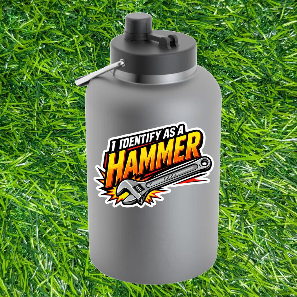I Identify As A Hammer Sticker, Wrench Decal, Trades Tool Joke, Mechanic Decal