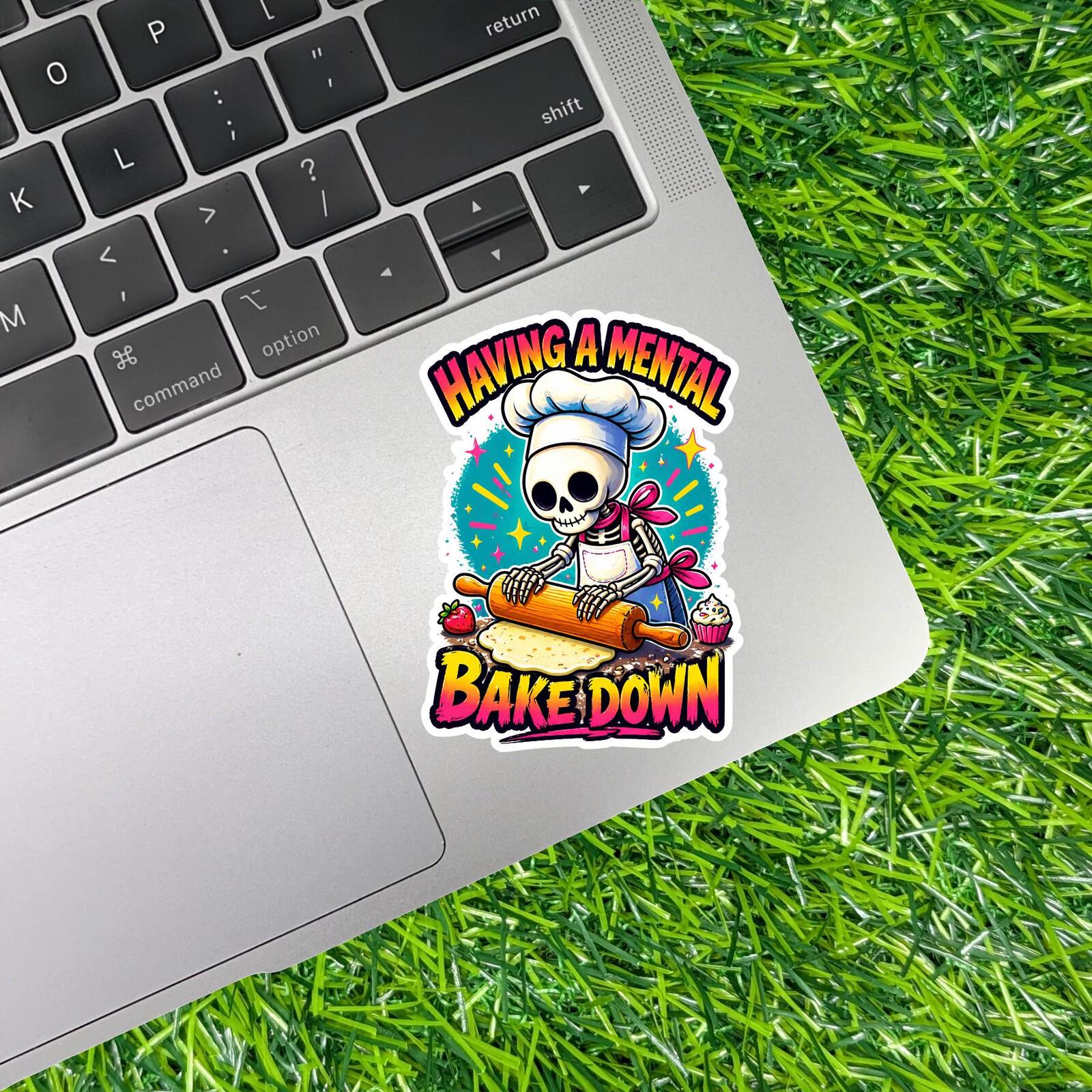 Having Mental Bakedown Sticker Baker Decal Stress Baking Humor Skeleton Kitchen