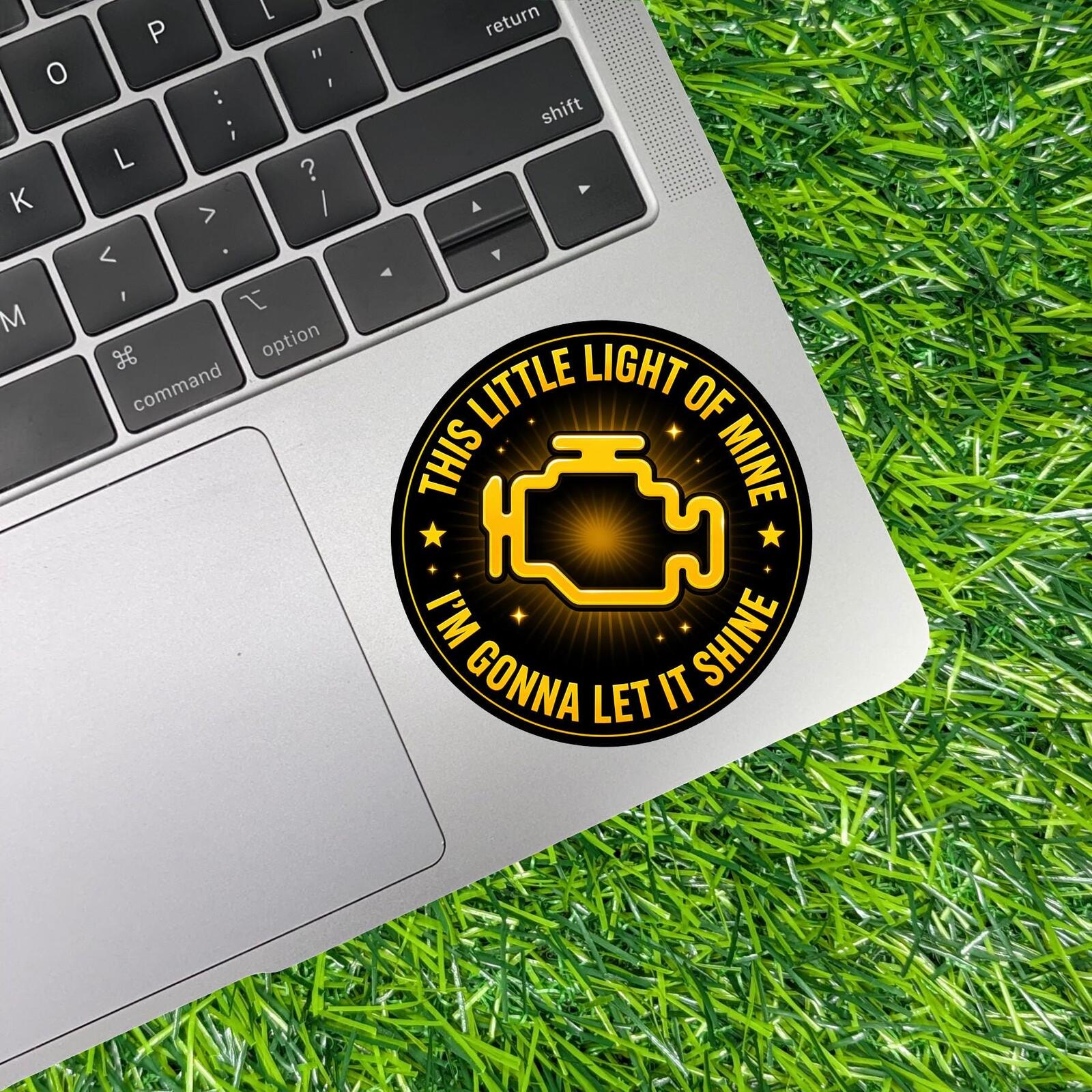 Check Engine Light Sticker This Little Light I'm Gonna Let it Shine Mechanic